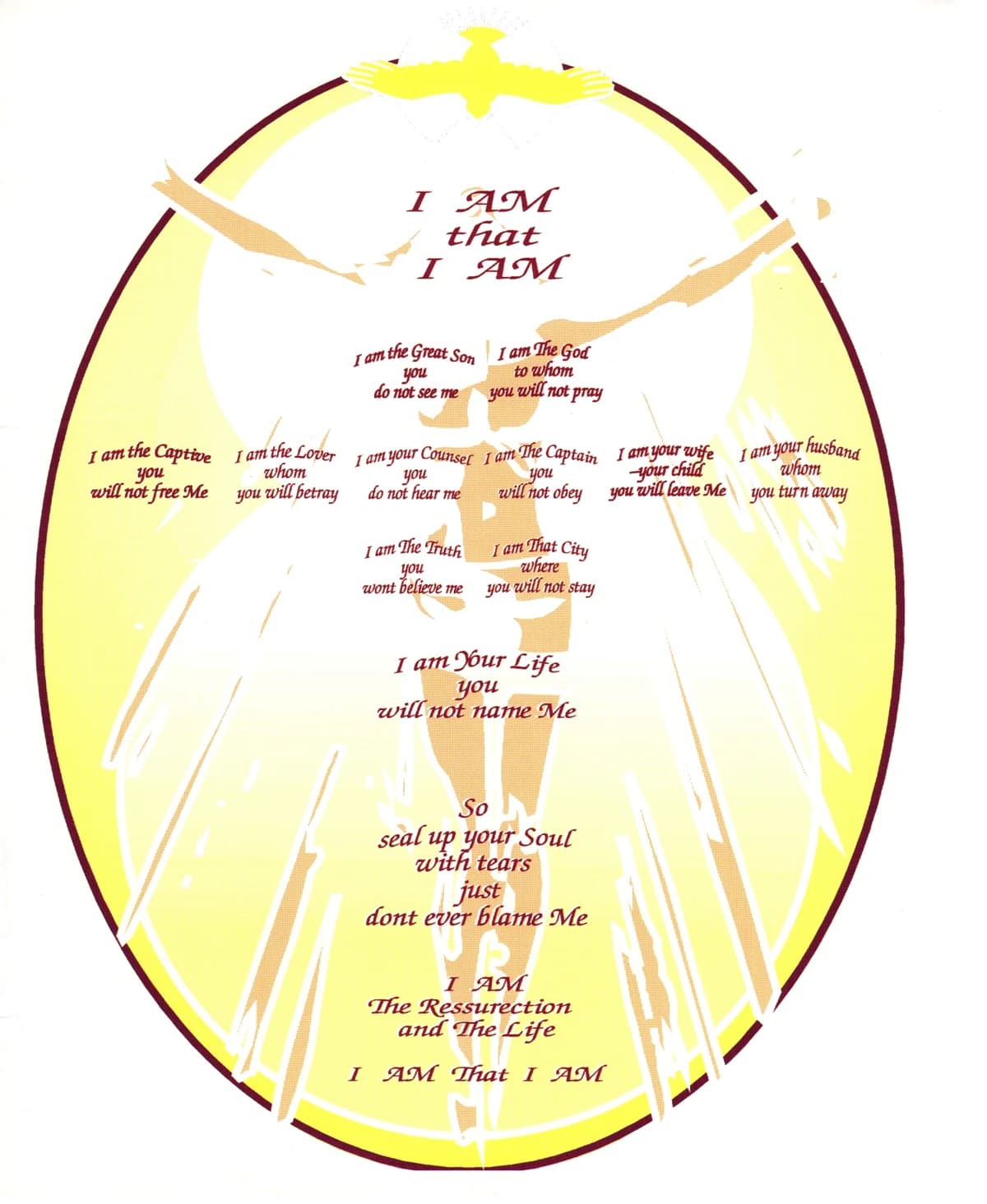 I Am That I Am — a luminous Christ figure with arms outstretched in an oval, surrounded by 'I AM' statements: I am the Way, the Truth, the Life; I am the Resurrection and the Life; I am the Captain you will not free me; I am the Lover whom you will betray; and many more.